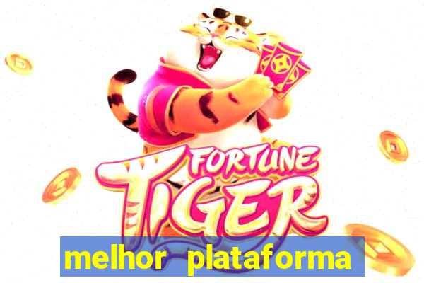 melhor plataforma pagante fortune tiger